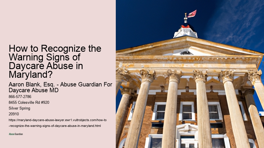 How to Recognize the Warning Signs of Daycare Abuse in Maryland?
