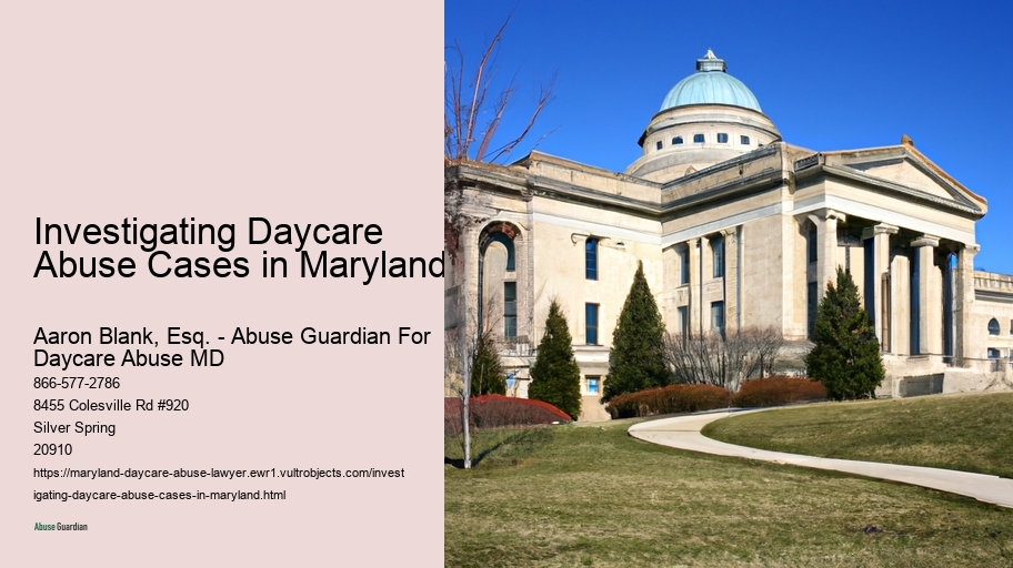 Investigating Daycare Abuse Cases in Maryland 